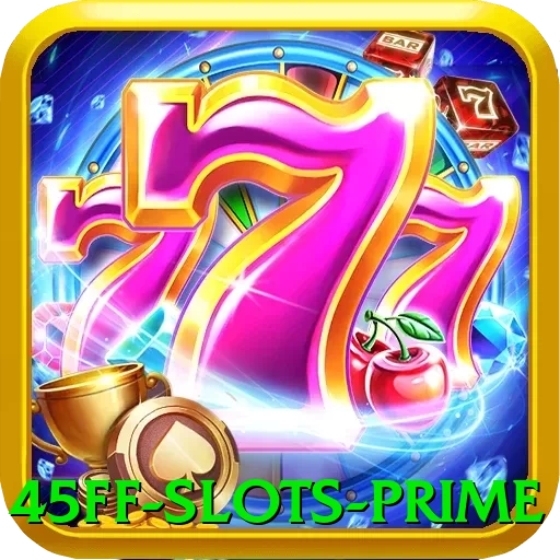 45ff - Slots Prime - go