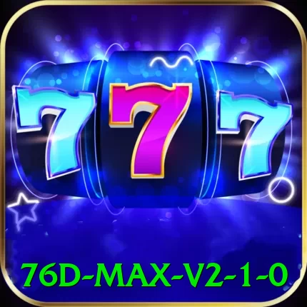 76d Max v2.1.0 - 🏆 apk