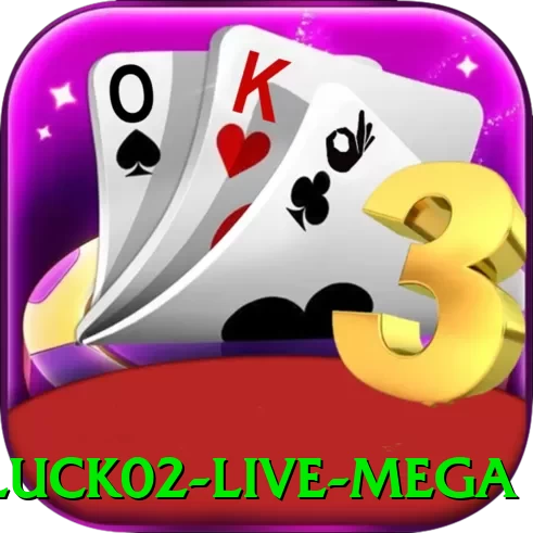 luck02 - Live Mega - pk